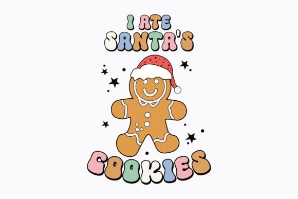 Christmas I Ate Santa s Cookie Retro Svg Graphics
