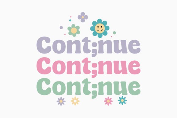 Continue Mental Health Retro Svg for Graphics and Crafts