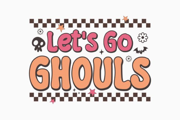 Halloween Let's Go Ghouls Retro SVG: Graphics for Crafts