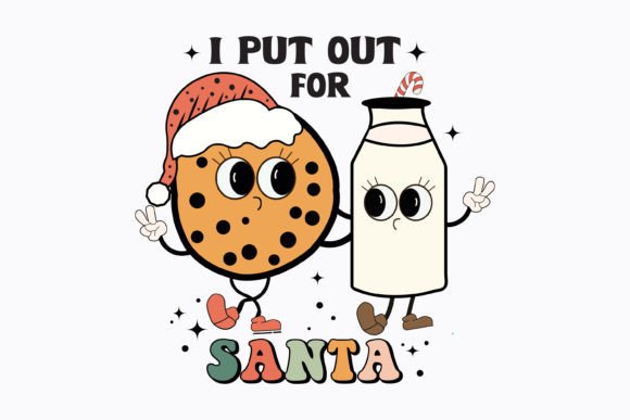 I Put Out for Christmas: Retro Graphics for Crafts