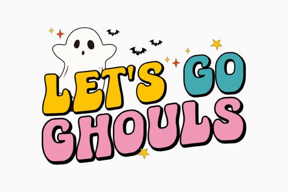 Let's Go Ghouls: Retro Graphics for Halloween Crafts