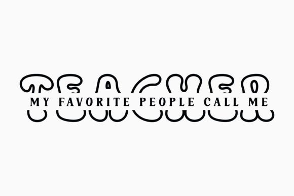 My Favorite People Call Me Teacher Retro Graphics & Crafts