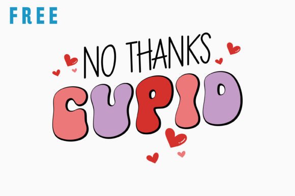 No Thanks Cupid Retro Valentines Free Graphics for Crafts