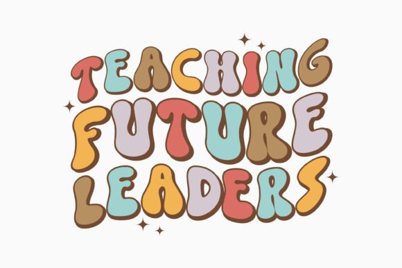 Teacher Future Leaders Retro Graphics for Crafts
